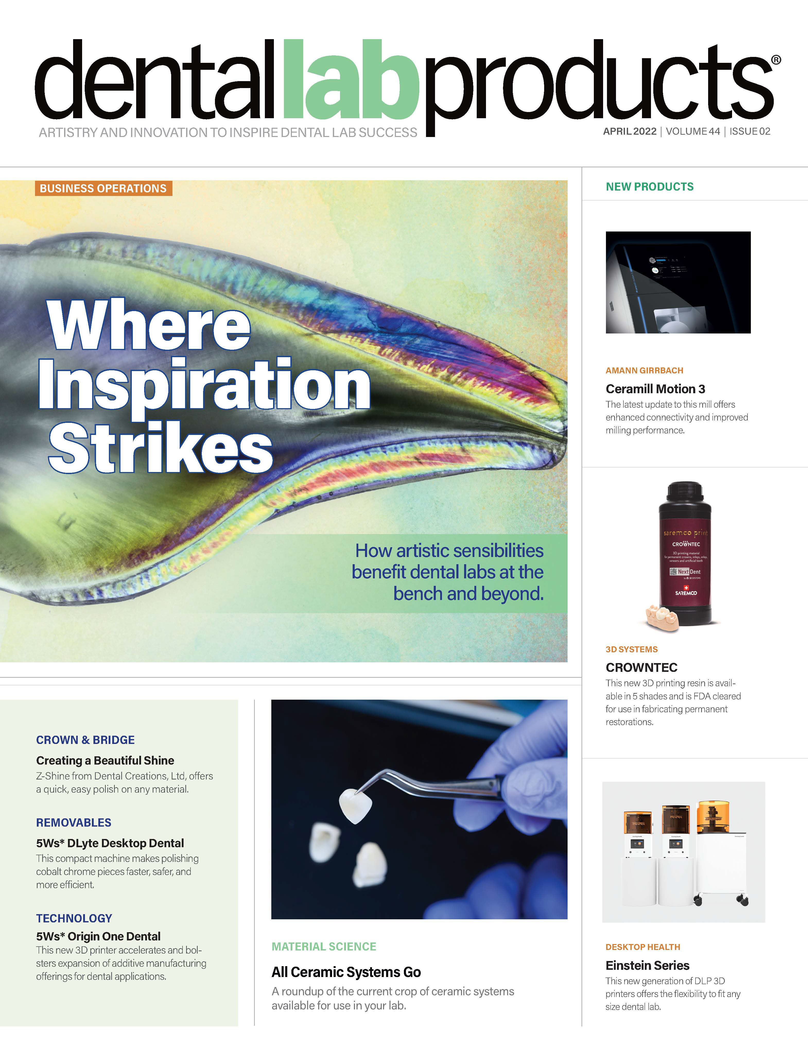 Dental Lab Products April 2022 issue cover - Where Inspiration Strikes